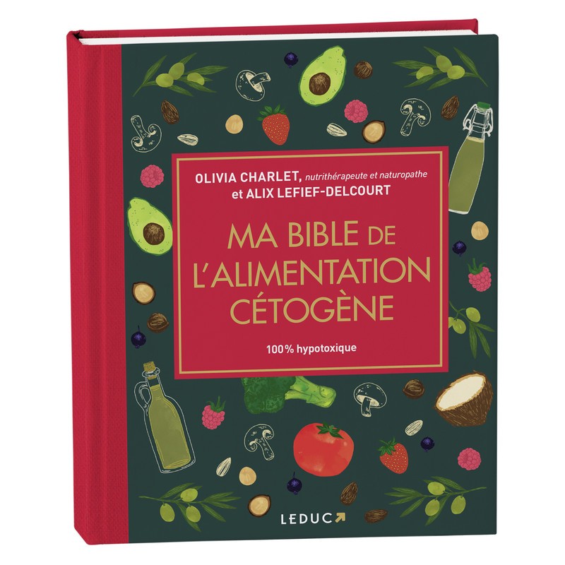 Livre “Ma Bible de l’alimentation cétogène 100% hypotoxique” – Édition Luxe grand format, papier premium.